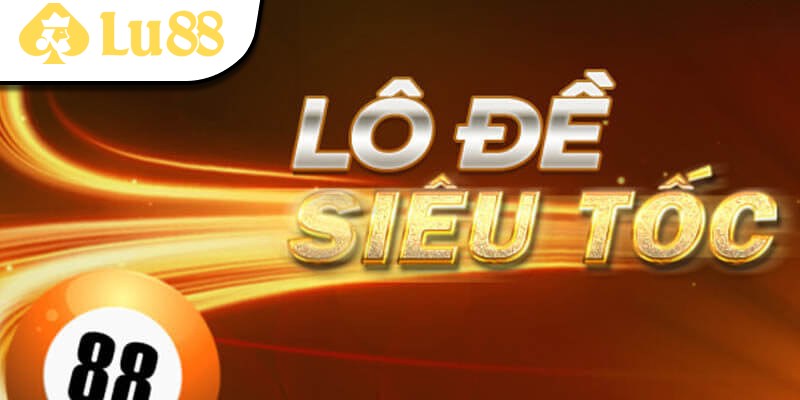 Lô đề siêu tốc